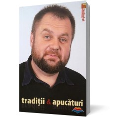 Traditii si apucaturi - Cristian Tabara - Lumea Credintei