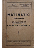 I. Bratu - Matematici de curs secundar pentru bacalaureat si pentru scoalele speciale (editia 1929)