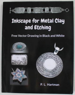 INKSCAPE FOR METAL CLAY AND ETCHING , FREE VECTOR DRAWING IN BLACK AND WHITE by P.L. HARTMAN , 2022 foto