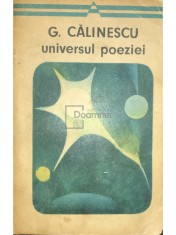 G. Calinescu - Universul poeziei (Editia: 1971) foto
