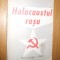HOLOCAUSTUL ROSU - Florin Matrescu - Editura Gerom-Design, 1993, 189 p.
