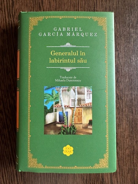 Generalul in labirintul sau - Gabriel Garcia Marquez