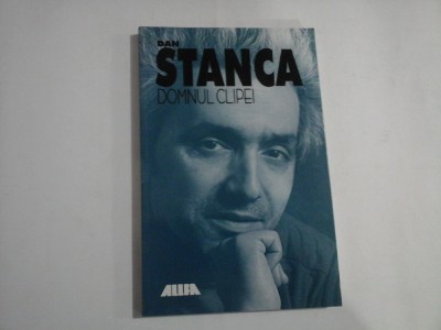 DOMNUL CLIPEI - DAN STANCA foto