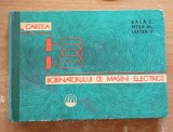 C. BALA - CARTEA BOBINATORULUI DE MASINI ELECTRICE 1961