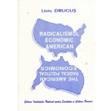 Liviu Drugus - Radicalismul economic american - 133728