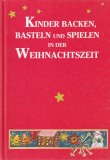 Kinder backen, basteln und spielen in der Weihnachtszeit