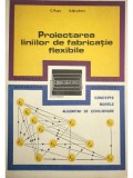 C. Rusu - Proiectarea liniilor de fabricatie flexibile (Editia: 1990)