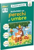 Activit cu perechi si umbre 4-6 ani - Invatare prin joc - Editura Gama