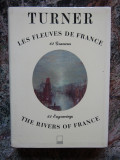 Turner: Les Fleuves de France/The Rivers of France - Eric Shanes