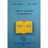 TEME SI PROBLEME DE MATEMATICA. BACALAUREAT, ADMITERI, CONCURSURI, OLIMPIADE-STEFAN ANDREI JR., STEFAN ANDR-337616