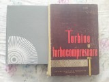 ✅ TURBINE ȘI TURBOCOMPRESOARE VOLUMUL I EDIȚIA A DOUA DIN ANUL 1967 ȘI VOLUMUL II DIN ANUL 1964 DE TITUS GRECU * CELE MAI BUNE CĂRȚI, Didactica si Pedagogica