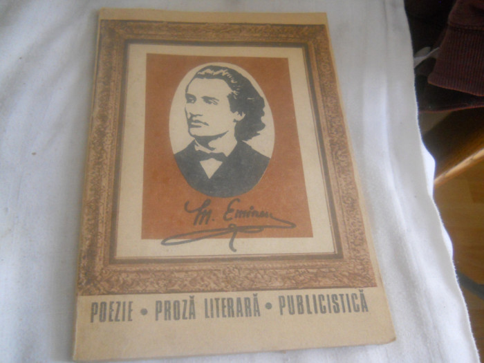 Poezie, proza literara, publicistica-MIHAI EMINESCU,1991,Carte Noua