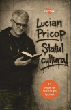 Statul cultural de Lucian Pricop - Carte Non-fictiune, Paperback brosat - Cartex