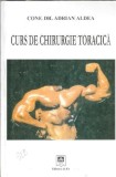 Curs Chirurgie Toracica Adrian Aldea, Editura Alfa 2001, 110 Pagini, Carte Medicina
