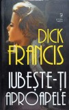 IUBESTE-TI APROAPELE-DICK FRANCIS-220419
