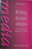 Writing Feature Articles: Guide to Methods &amp; Markets - Brendan Hennessy (Carte in Engleza)