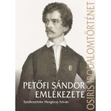 Petőfi S&aacute;ndor eml&eacute;kezete - Marg&oacute;csy Istv&aacute;n