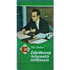 Abel Daraban - Caleidoscop informativ cetatenesc