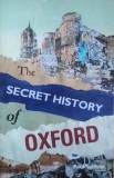 The Secret History Of Oxford - Paul Sullivan , G59