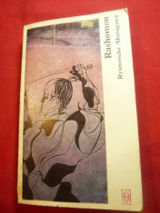 Ryunosuke Akutagawa -Rashomon -Ed.1968 ELU,trad.Ion Caraion ,176pag foto