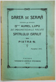 DAREA DE SEAMA A DOCTORULUI AUREL LUPU DE IMBUNATATIRILE FACUTE SPITALULUI ISRAILIT din PIATRA - N. , NOIEMBRIE , 1913