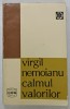CALMUL VALORILOR de VIRGIL NEMOIANU , 1971