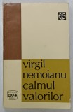 CALMUL VALORILOR de VIRGIL NEMOIANU , 1971