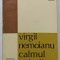CALMUL VALORILOR de VIRGIL NEMOIANU , 1971