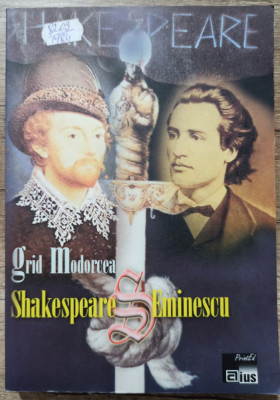 Shakespeare si Eminescu - Grid Modorcea foto