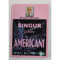 SINGUR PRINTRE AMERICANI de CRISTACHE GHEORGHIU , 1999