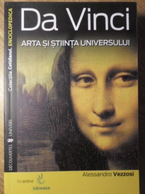 DA VINCI. ARTA SI STIINTA UNIVERSULUI-A. VEZZOSI foto