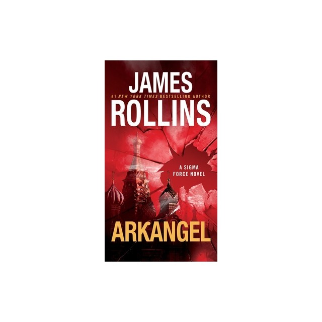 Arkangel: A SIGMA Force Novel