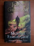 John Grisham - Muntele familiei Gray