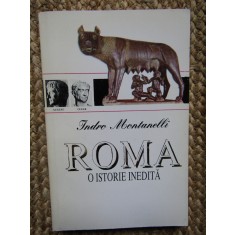 Roma o istorie inedita Indro Montanelli
