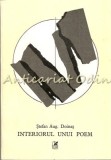 Interiorul unui poem - Stefan Aug. Doinas, Cartea Romaneasca, 1990, Roman, Beletristica, 112 pagini