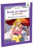 Printesa si mazarea. Invat sa citesc pe silabe. Nivelul 0 (5-7 ani) - Hans Christian Andersen