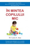 In mintea copilului mic | Laura A. Jana
