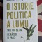 Jonathan Holslag, O istorie politica a lumii. Trei mii de ani de razboi si pace