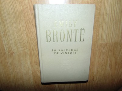 Emily Bronte -La rascruce de vanturi anul 1964 foto