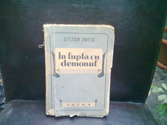 IN LUPTA CU DEMONUL - STEFAN ZWEIG