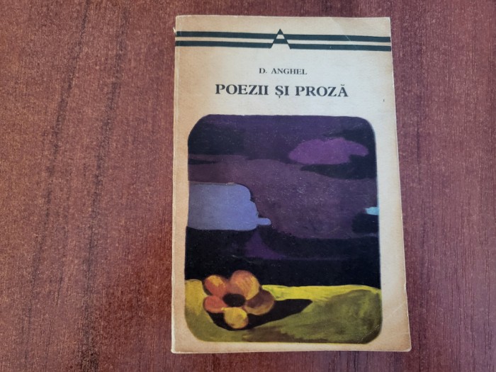 Poezii si proza de D.Anghel