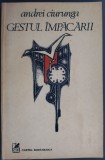ANDREI CIURUNGA (ROBERT CAHULEANU): GESTUL IMPACARII (VERSURI) [editia princeps, 1983 / coperta de CONSTANTIN GULUTA / ex-libris CONSTANTIN GULUTA]