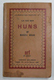 LA VIE DES HUNS par MARCEL BRION , 1931