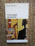 GEORGES CHARBONNIER - MONOLOGUL PICTORULUI {colectia BIBLIOTECA DE ARTA}