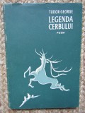 Tudor George &ndash; Legenda cerbului ( volum debut )