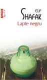 Cumpara ieftin Lapte negru (Top 10+)/Elif Shafak