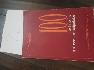 N Ciachir - 100 de ani de la unirea principatelor Pb+ foto