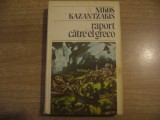 Nikos Kazantzakis - Raport catre El Greco