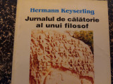 JURNALUL DE CALATORIE AL UNUI FILOSOF - INDIA - HERMANN KEYSERLING, 1997, 358 P