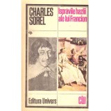 Charles Sorel - Ispravile hazlii ale lui Francion - 136668
